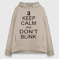 Женское худи оверсайз Keep Calm & Don't Blink