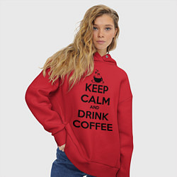 Толстовка оверсайз женская Keep Calm & Drink Coffee, цвет: красный — фото 2