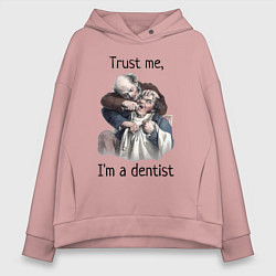 Женское худи оверсайз Trust me, I'm a dentist