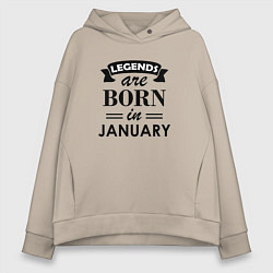 Женское худи оверсайз Legends are born in january