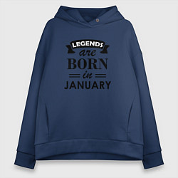 Женское худи оверсайз Legends are born in january