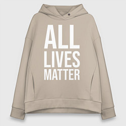 Женское худи оверсайз ALL LIVES MATTER