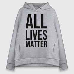 Женское худи оверсайз ALL LIVES MATTER