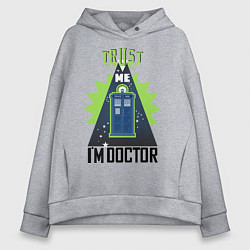 Женское худи оверсайз Trust me, i'm doctor who