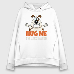 Толстовка оверсайз женская Hug Me Im Vaccinated, цвет: белый