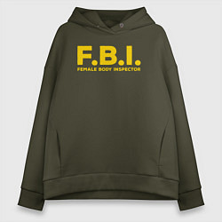 Толстовка оверсайз женская FBI Женского тела инспектор, цвет: хаки