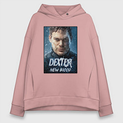 Толстовка оверсайз женская Dexter New Blood Декстер Новая Кровь, цвет: пыльно-розовый