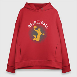 Толстовка оверсайз женская Basketball Dunk, цвет: красный