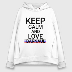 Женское худи оверсайз Keep calm Barnaul Барнаул ID332