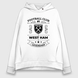 Женское худи оверсайз West Ham: Football Club Number 1 Legendary