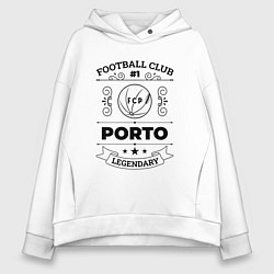 Женское худи оверсайз Porto: Football Club Number 1 Legendary