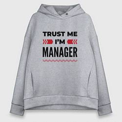 Женское худи оверсайз Trust me - Im manager