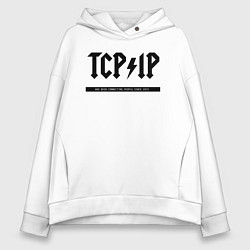 Женское худи оверсайз TCPIP Connecting people since 1972