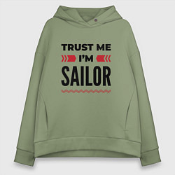 Толстовка оверсайз женская Trust me - Im sailor, цвет: авокадо