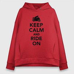 Толстовка оверсайз женская Keep calm and ride on, цвет: красный