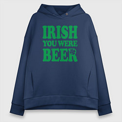 Женское худи оверсайз Irish you were beer