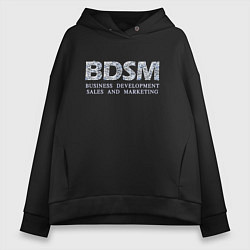 Толстовка оверсайз женская BDSM - business development sales and marketing, цвет: черный