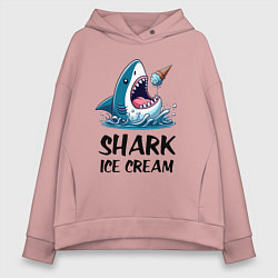 Толстовка оверсайз женская Shark ice cream - ai art, цвет: пыльно-розовый