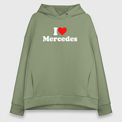 Толстовка оверсайз женская I love Mercedes, цвет: авокадо