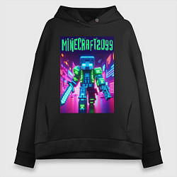 Женское худи оверсайз Minecraft 2099 - neon glow fantasy