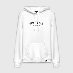 Женская толстовка-худи Football never alone - motto