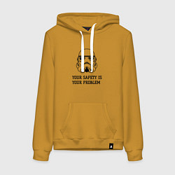 Женская толстовка-худи Ваша безопасность ваши проблемы