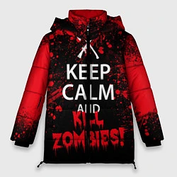 Женская зимняя куртка Keep Calm & Kill Zombies