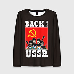 Лонгслив женский Back In The USSR, цвет: 3D-принт
