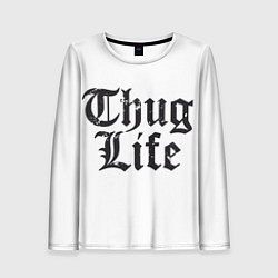 Лонгслив женский Thug Life, цвет: 3D-принт