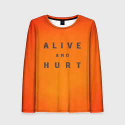 Женский лонгслив Alive and hurt