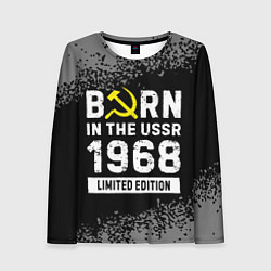 Лонгслив женский Born In The USSR 1968 year Limited Edition, цвет: 3D-принт