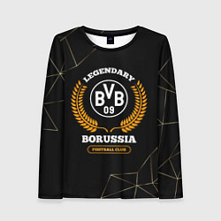 Лонгслив женский Лого Borussia и надпись Legendary Football Club на, цвет: 3D-принт