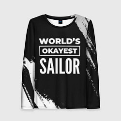 Женский лонгслив Worlds okayest sailor - dark