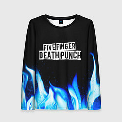 Лонгслив женский Five Finger Death Punch blue fire, цвет: 3D-принт