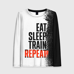 Женский лонгслив Eat sleep train repeat