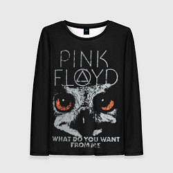 Лонгслив женский Pink Floyd - what do you want from me, цвет: 3D-принт