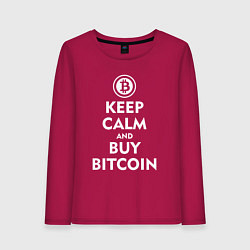 Лонгслив хлопковый женский Keep Calm & Buy Bitcoin, цвет: маджента