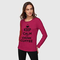 Лонгслив хлопковый женский Keep Calm & Drink Coffee, цвет: маджента — фото 2