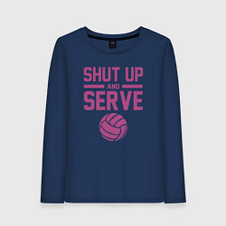 Женский лонгслив Shut Up And Serve