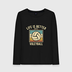 Лонгслив хлопковый женский Волейбол - Жизнь, цвет: черный