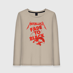 Женский лонгслив Metallica Fade To Black Rock Art