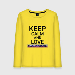 Женский лонгслив Keep calm Magnitogorsk Магнитогорск