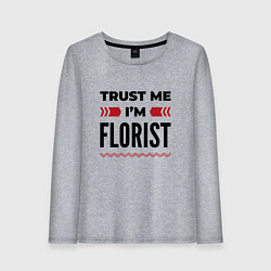 Лонгслив хлопковый женский Trust me - Im florist, цвет: меланж