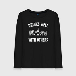 Женский лонгслив Drinks well with others