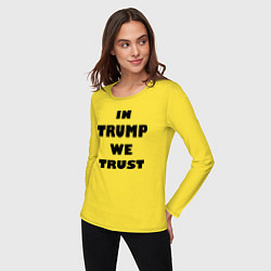 Лонгслив хлопковый женский In Trump we trust - slogan, цвет: желтый — фото 2