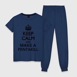 Женская пижама Keep Calm & Make A Pentakill