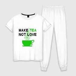 Женская пижама Make tea, not love