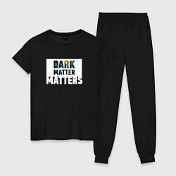 Женская пижама Dark matter matters