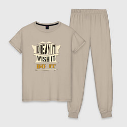 Женская пижама Dream it, Wish it, Do it