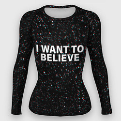 Рашгард женский I WANT TO BELIEVE, цвет: 3D-принт